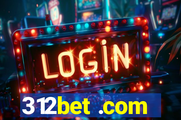 312bet .com